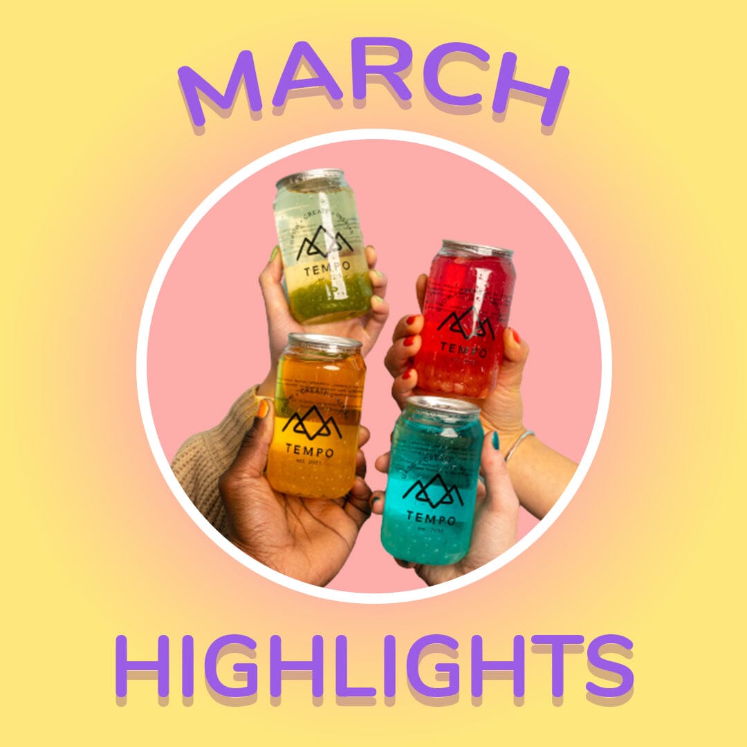 March Highlights